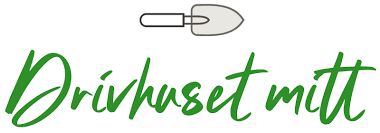 Drivhuset mitt